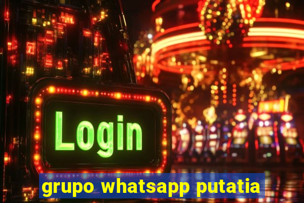 grupo whatsapp putatia